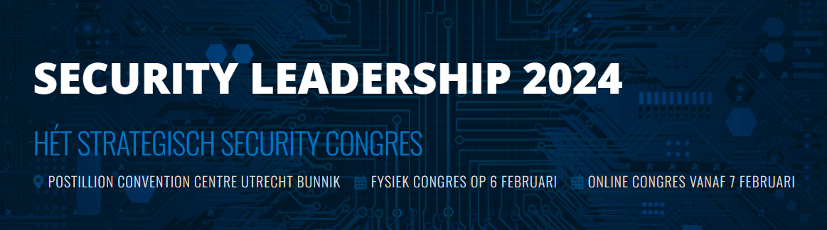 20e editie Security Leadership 2024: Lead the way to Business Resilience